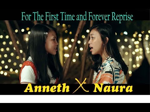 For The First Time and Forever Reprise (from DISNEY'S FROZEN MOVIE) cover by Anneth ft. Naura