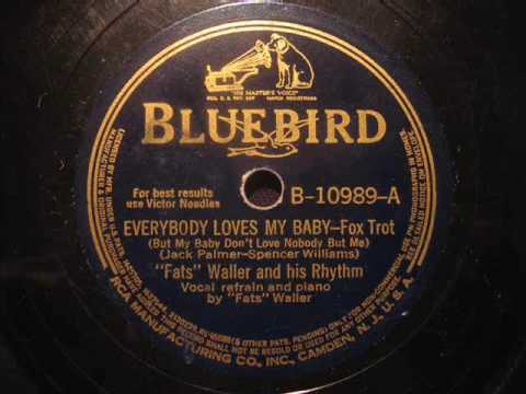 Fats Waller - Everybody loves my baby