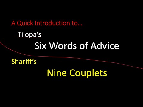 Tilopa's "Six Nails" and Shariff's "Nine Couplets"