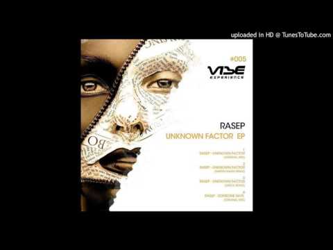 Rasep - Unknown Factor (Original mix)