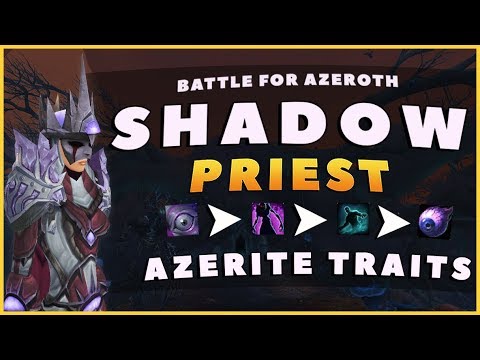 Best Shadow Priest Azerite Traits: Patch 8.1