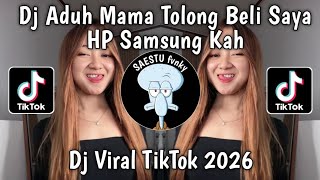 Download lagu DJ ADUH MAMA TOLONG BELI SAYA HP SAMSUNG KAH VIRAL TIKTOK TERBARU 2026 ! BY DJ SOPAN mp3