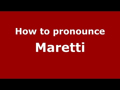 How to pronounce Maretti (Brazilian Portuguese/Brazil)  - PronounceNames.com