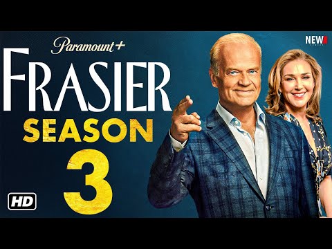 Frasier Reboot Season 3 Trailer - Paramount+, First Look, Release Date, Episode 1, Cast, Plot