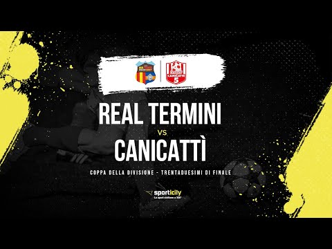 Real Termini - Canicattì LIVE | Coppa della Divisione | Diretta Futsal