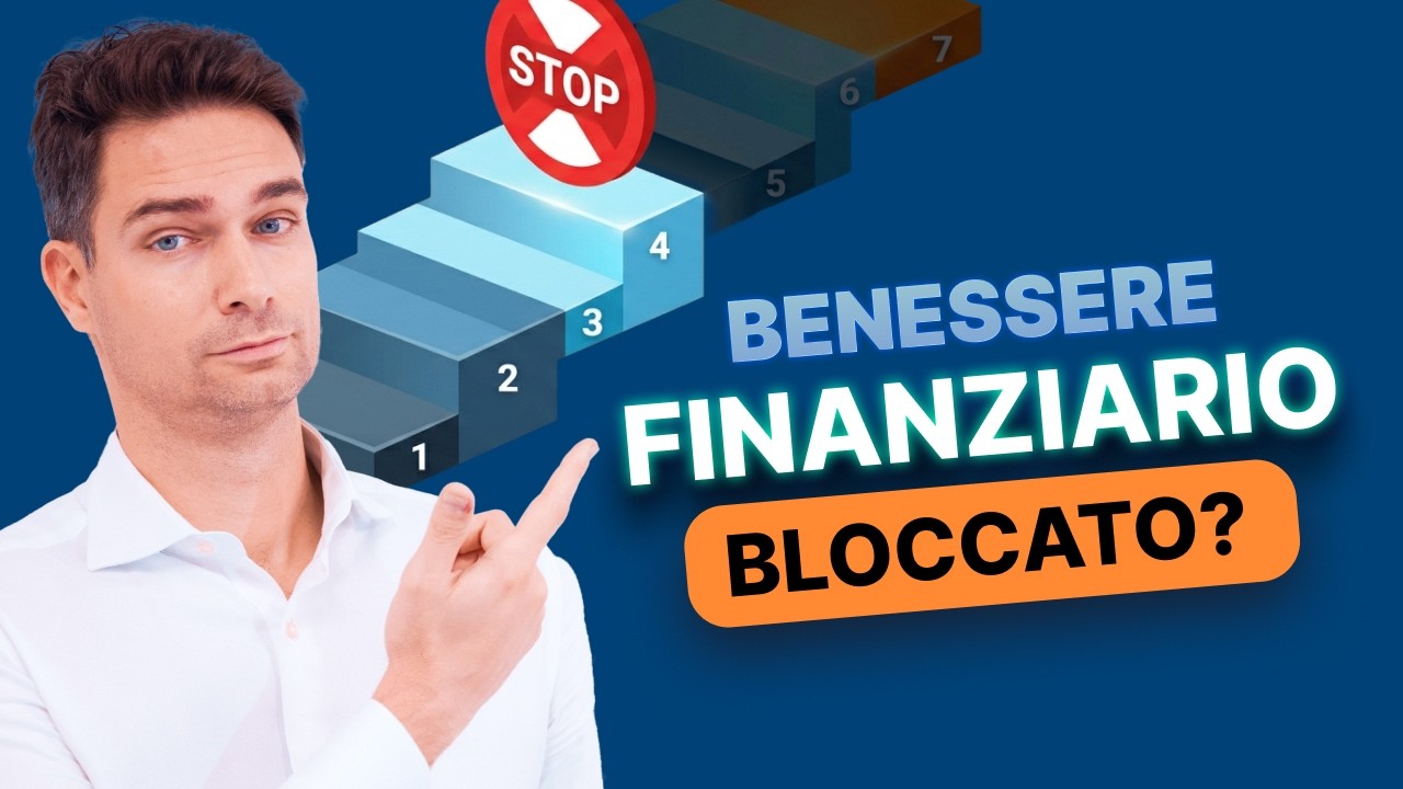 Il tuo benessere finanziario ha 7 fasi: quasi tutti si bloccano alla 3ª