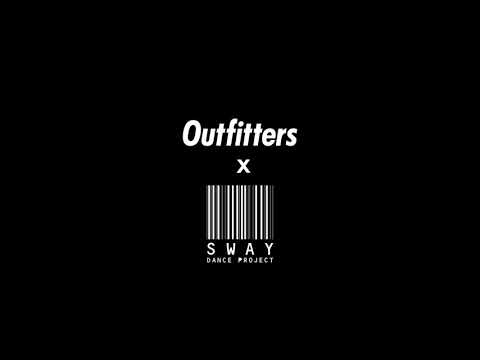 Outfitters x Sway Dance Project