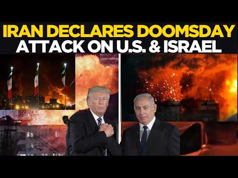 LIVE | IRAN DECLARES DOOMSDAY ATTACK ON US AND ISRAEL, TEHRAN IN FLAMES! Breaking War News