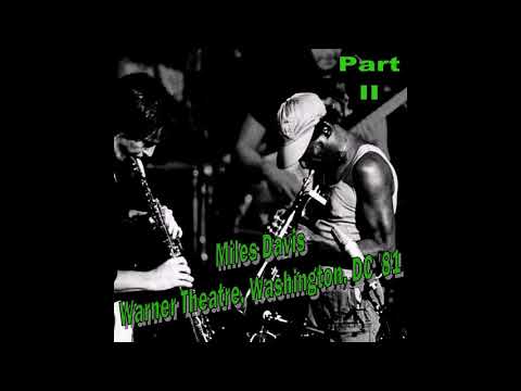 Miles Davis - 1981-07-28, Warner Theatre, Washington, DC (Set II)