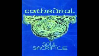 Cathedral - Soul Sacrifice (full album)
