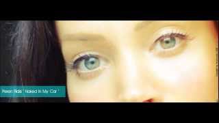 Peren Fildişi - Naked in My Car (HD/HQ)