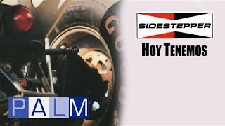 Sidestepper: Hoy Tenemos
