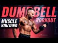 45 Min TOTAL BODY DUMBBELL WORKOUT at Home (Muscle Building)