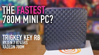 The Fastest 780M Mini PC? TRIGKEY Key R8 AMD Ryzen 7 8745HS, 780M