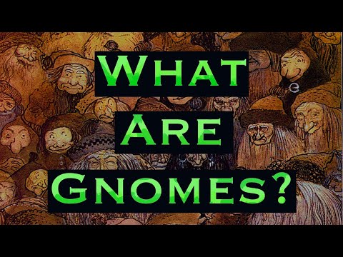 What are Gnomes? Underworld spirits of European magic and folklore.