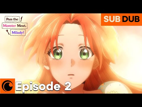 Pass the Monster Meat, Milady! Episode 2 SUB/DUB | A Proposal from Above with a Gift