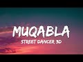 Muqabla Street Dancer 3D Lyrics