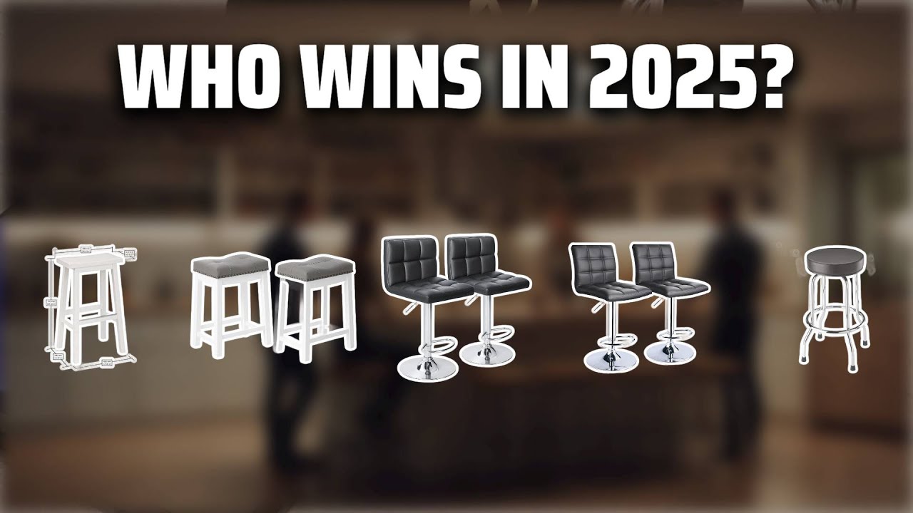 The Top 5 Best Cheap Bar Stools in 2025 - Must Watch Before Buying!