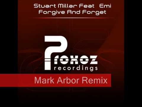 Stuart Millar Feat Emi - Forgive & Forget [Proxoz Recordings]
