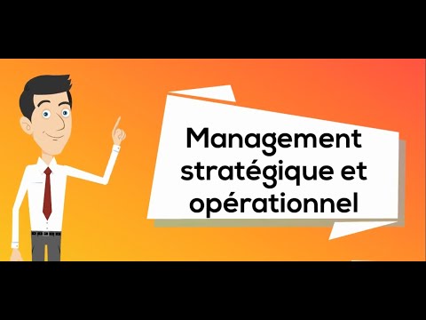 Management stratégique et management opérationnel