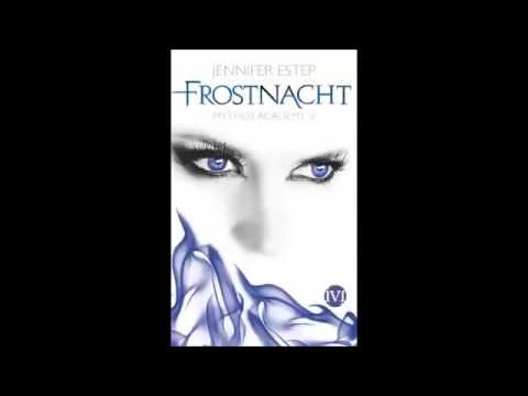 Mythos Academy #5  Frostnacht   Hörbuch von Jennifer Estep
