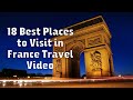 18 Best Places to Visit in France   Travel Video