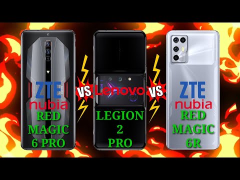 ZTE NUBIA RED MAGIC 6 PRO VS LENOVO LEGION 2 PRO VS ZTE NUBIA RED MAGIC 6R Which is BEST?