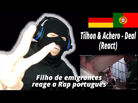 Tilhon & Achero - Deal (React) I Filho de Emigrantes reage a Rap português#173