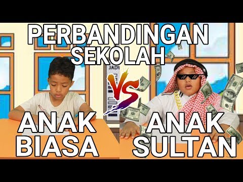 perbandingan-sekolah-anak-biasa-vs-anak-sultan