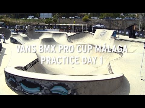 Vans BMX Pro Cup Málaga: Practice (Day 1)