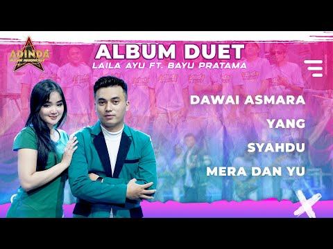 BEST ALBUM DUET LAILA AYU FT BAYU PRATAMA _ AFC ADINDA MUSIK