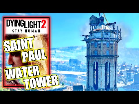 Dying Light 2 - Saint Paul Water Tower Facility