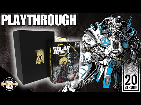 20 Strong | Solar Sentinels | Playthrough