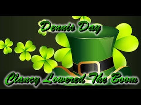 Dennis Day   Clancy Lowered The Boom
