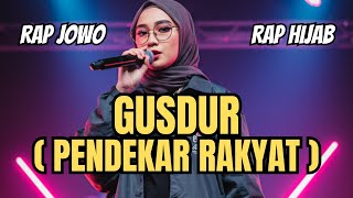 Download lagu GUSDUR ( PENDEKAR RAKYAT ) - RAP HIJAB JOWO mp3 Download lagu GUSDUR ( PENDEKAR RAKYAT ) - RAP HIJAB JOWO mp3