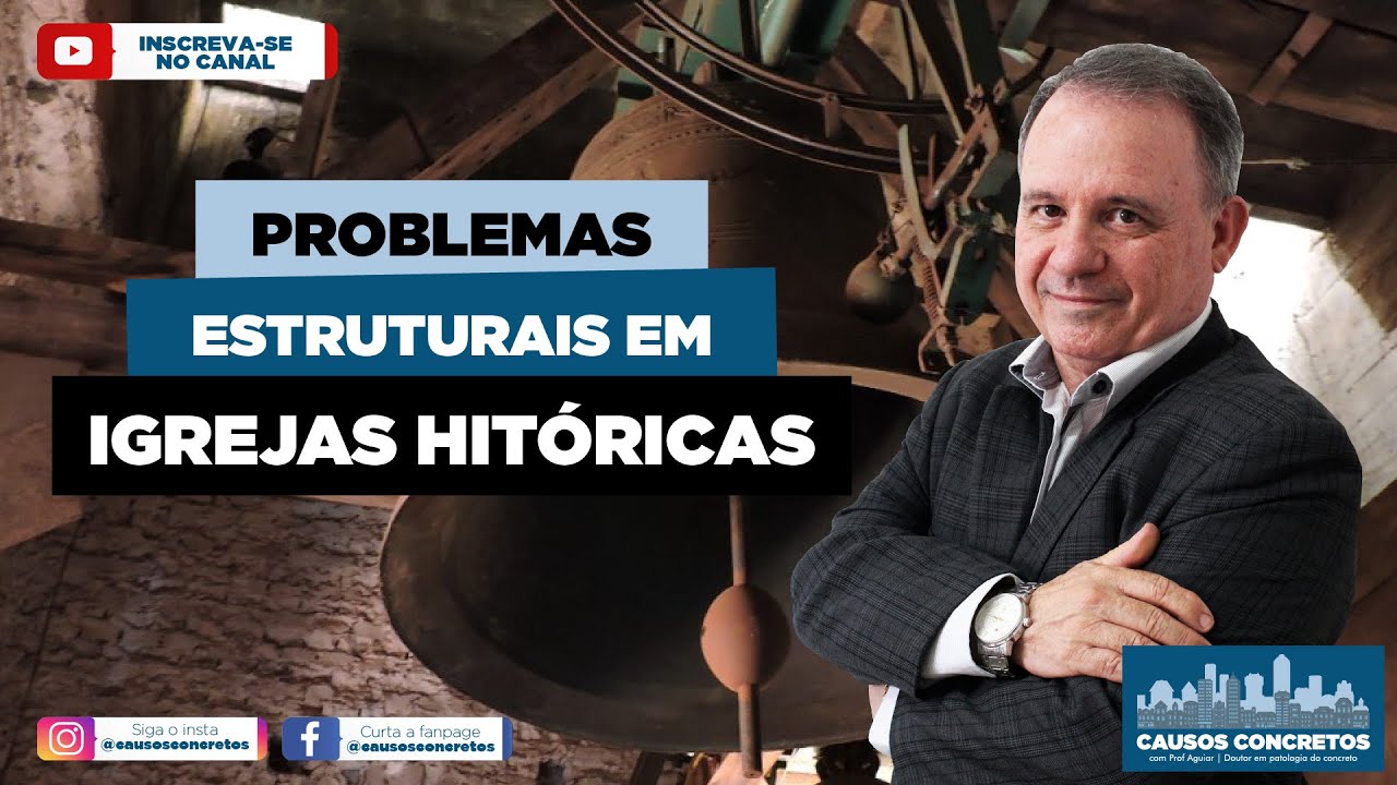 PROBLEMAS estruturais em IGREJAS HISTÓRICAS