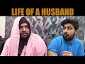 Life of a Husband | DablewTee | WT | #DablewTee