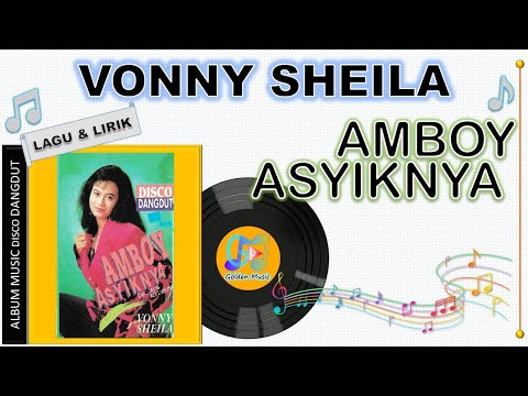 Lagu Lirik - AMBOY ASYIKNYA - VONNY SHEILA