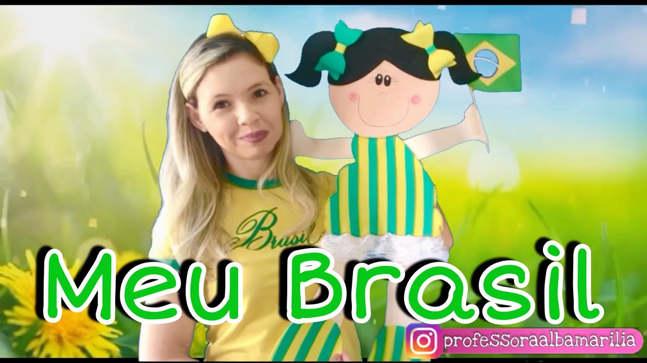 Meu Brasil / Musicalização/ Semana da Pátria