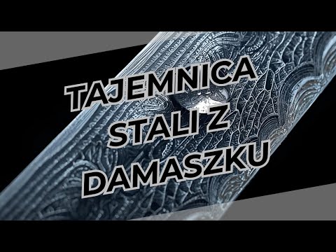 ZAGINIONA RECEPTURA: Tajemnica Stali z Damaszku, Która Przecinała Jedwab.