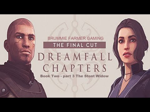Dreamfall Chapters | The Final Cut | Book Two Rebels - part 3 The Stont Widow - No Commentary