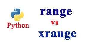 Python Tutorial - range vs xrange function
