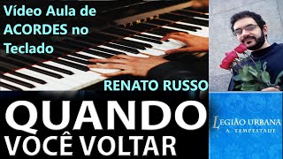ACORDES da música QUANDO VOCÊ VOLTAR - Legião Urbana