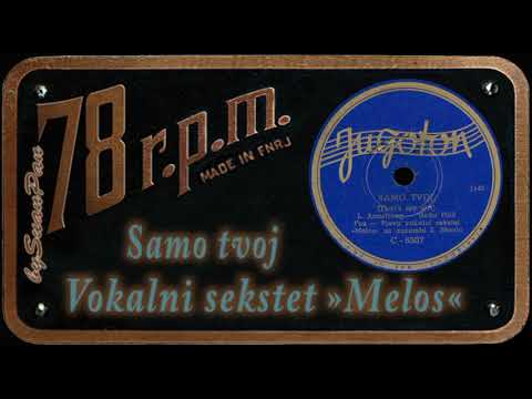 Vokalni sekstet »Melos« - Samo tvoj
