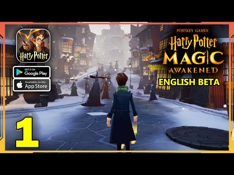 Harry Potter Magic Awakened English BETA Gameplay (Android, iOS) - Part 1