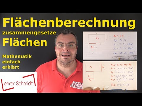 Flächenberechnung - zusammengesetzte Flächen | Mathematik - einfach erklärt | Lehrerschmidt