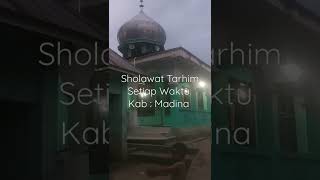 Download lagu Sholawat Tarhim Menjelang Sholat Setiap Waktu Kab : Mandailing Natal mp3