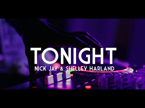 Nick Jay & Shelley Harland - Tonight (Dance with Me) [Official Lyric Video]