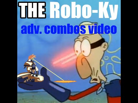 GGXXAC+R: Robo-Ky Advanced Combos