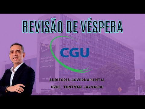 Revisão de Véspera de Auditoria Governamental – Parte 01 - CGU